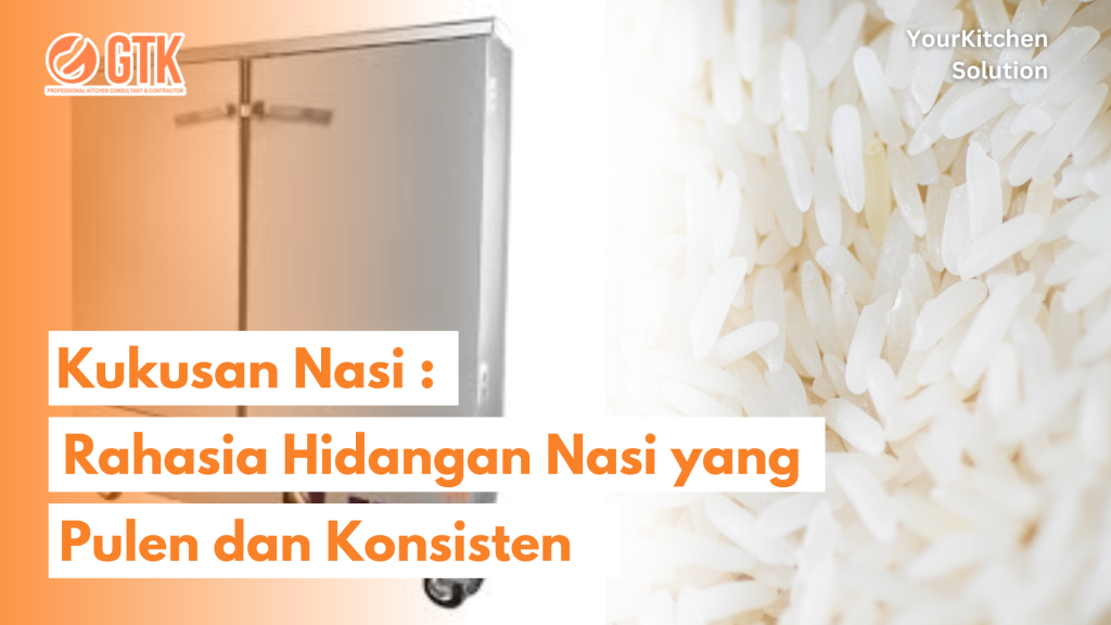 Read more about the article Kukusan Nasi: Rahasia Hidangan Nasi yang Pulen dan Konsisten