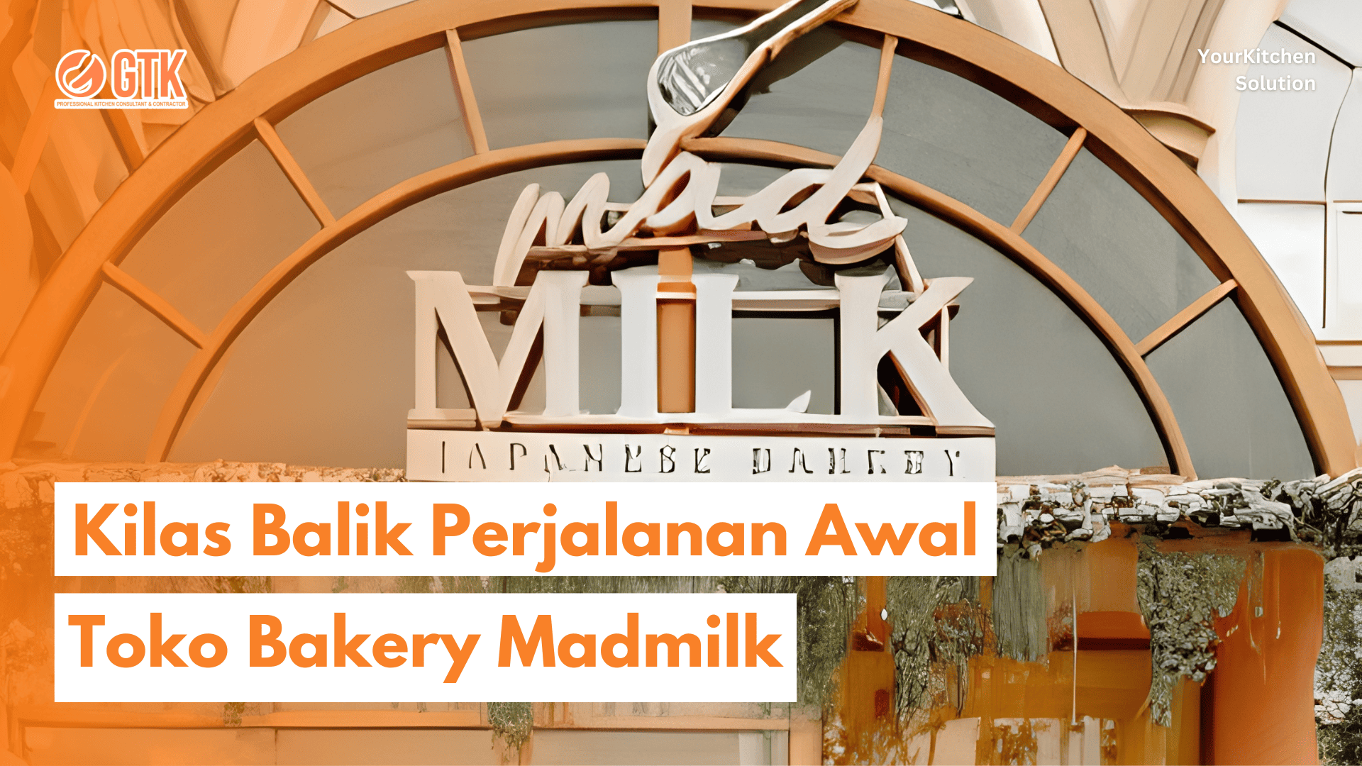 Read more about the article Kilas Balik Perjalanan Awal Toko Bakery Madmilk