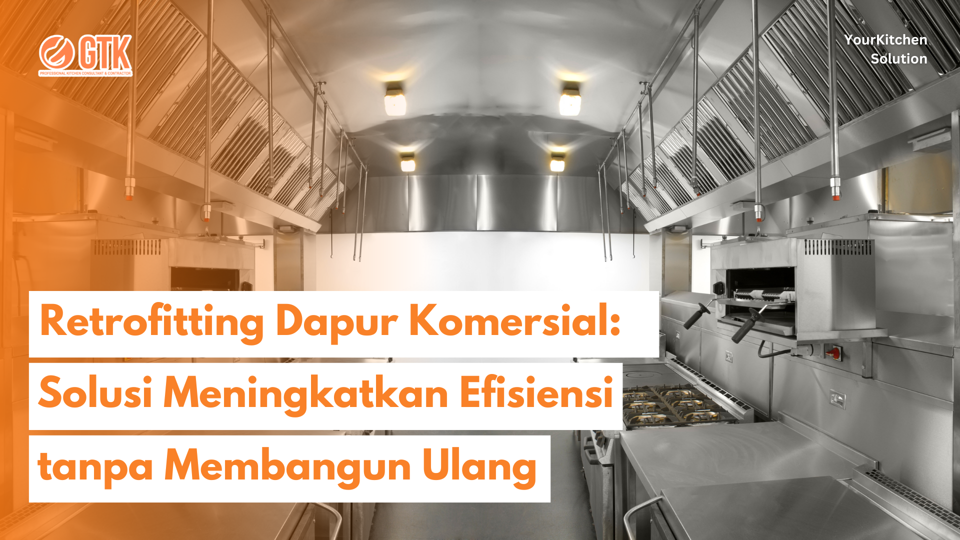 Read more about the article Retrofitting Dapur Komersial: Solusi Meningkatkan Efisiensi tanpa Membangun Ulang
