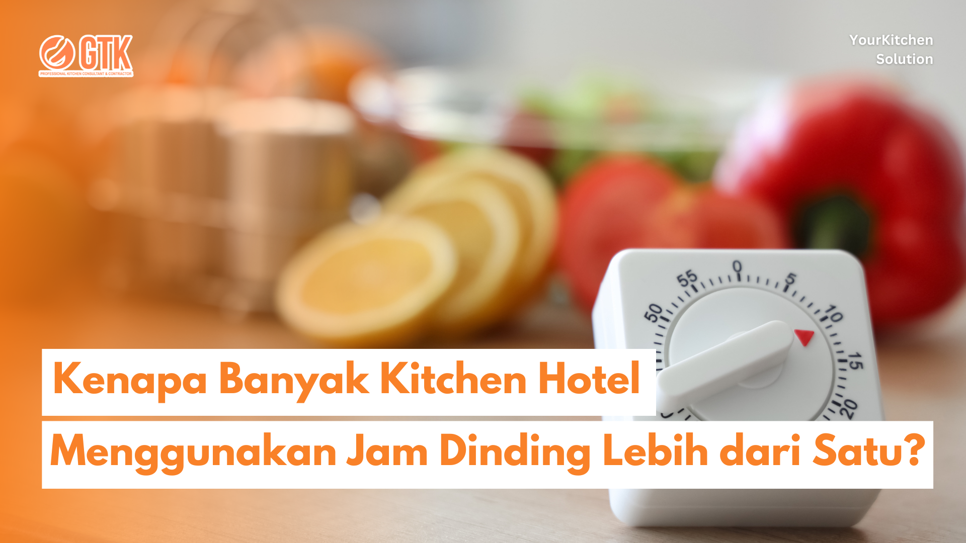 Read more about the article Kenapa Banyak Kitchen Hotel Menggunakan Jam Dinding Lebih dari Satu?