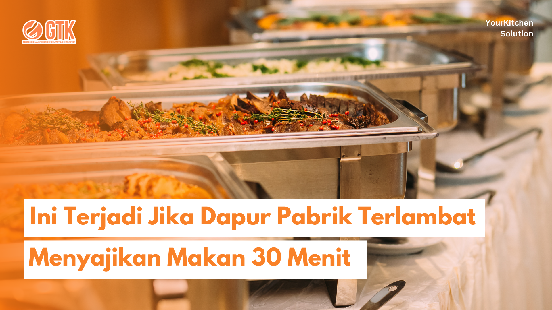 Read more about the article Ini Terjadi Jika Dapur Pabrik Terlambat Menyajikan Makan 30 Menit