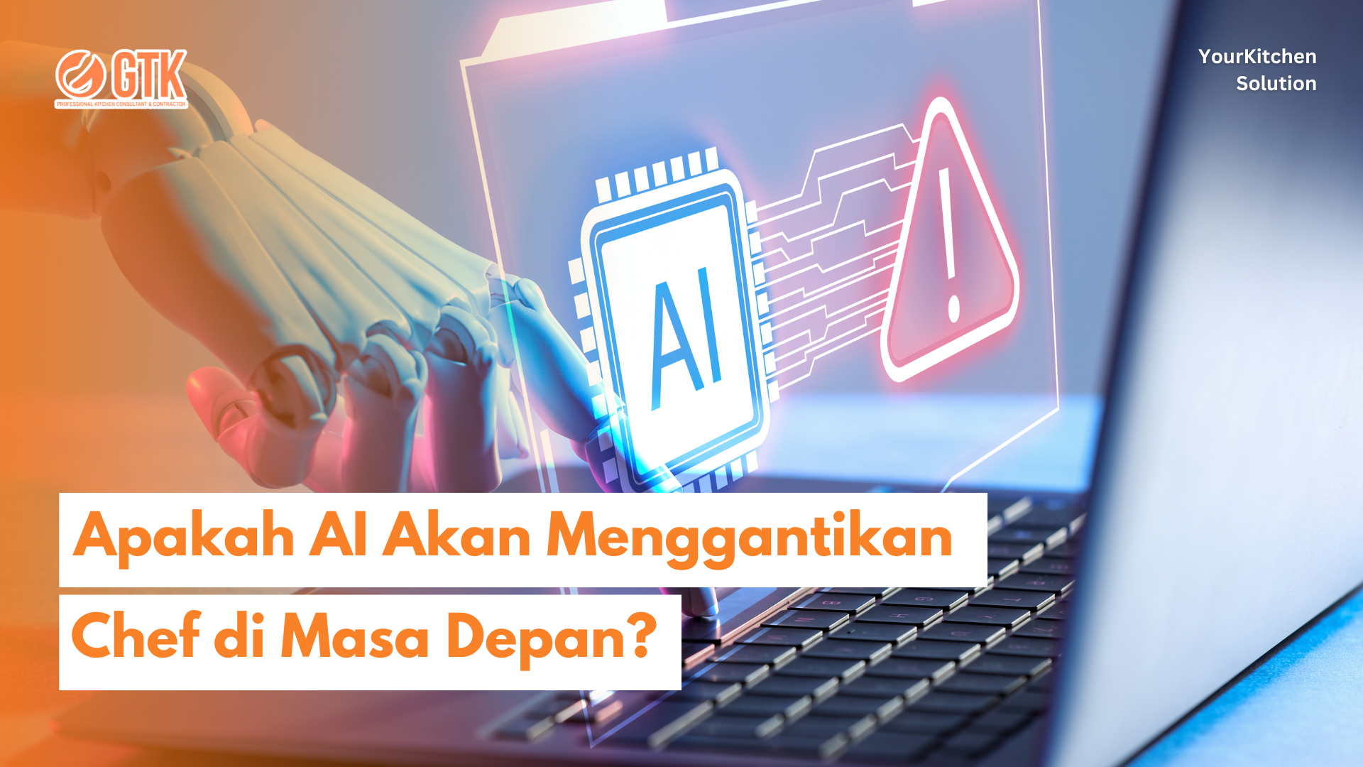 Read more about the article Apakah AI Akan Menggantikan Chef di Masa Depan?