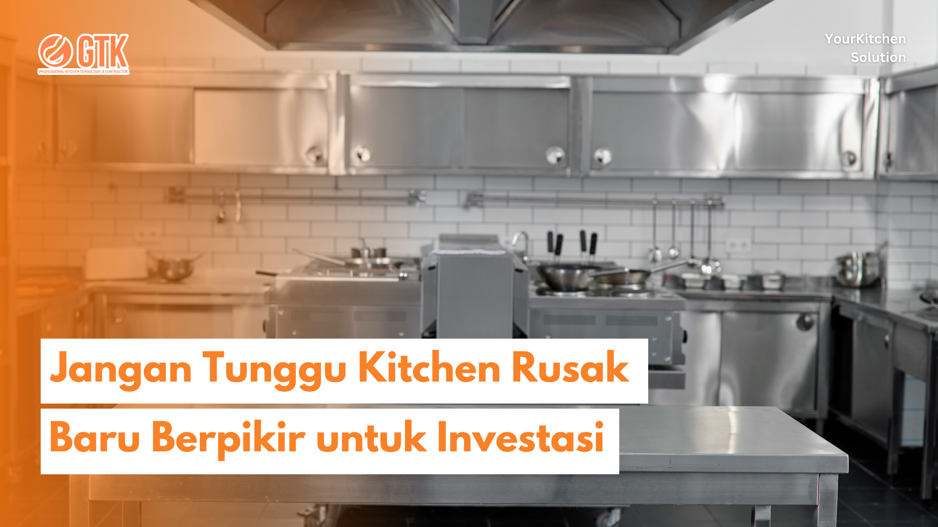 Read more about the article Jangan Tunggu Kitchen Rusak Baru Berpikir untuk Investasi
