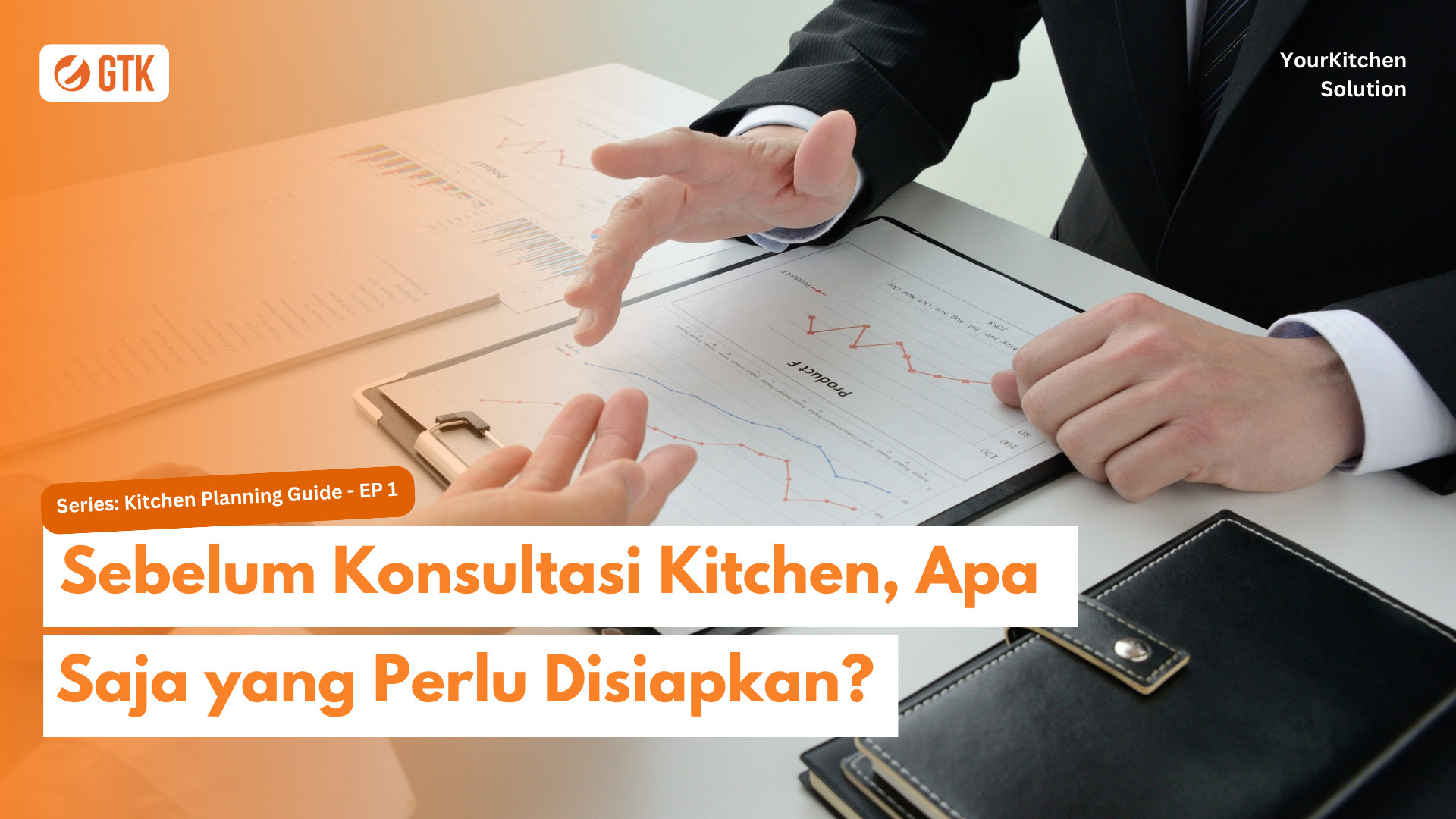 Read more about the article Sebelum Konsultasi Kitchen, Apa Saja yang Perlu Disiapkan?