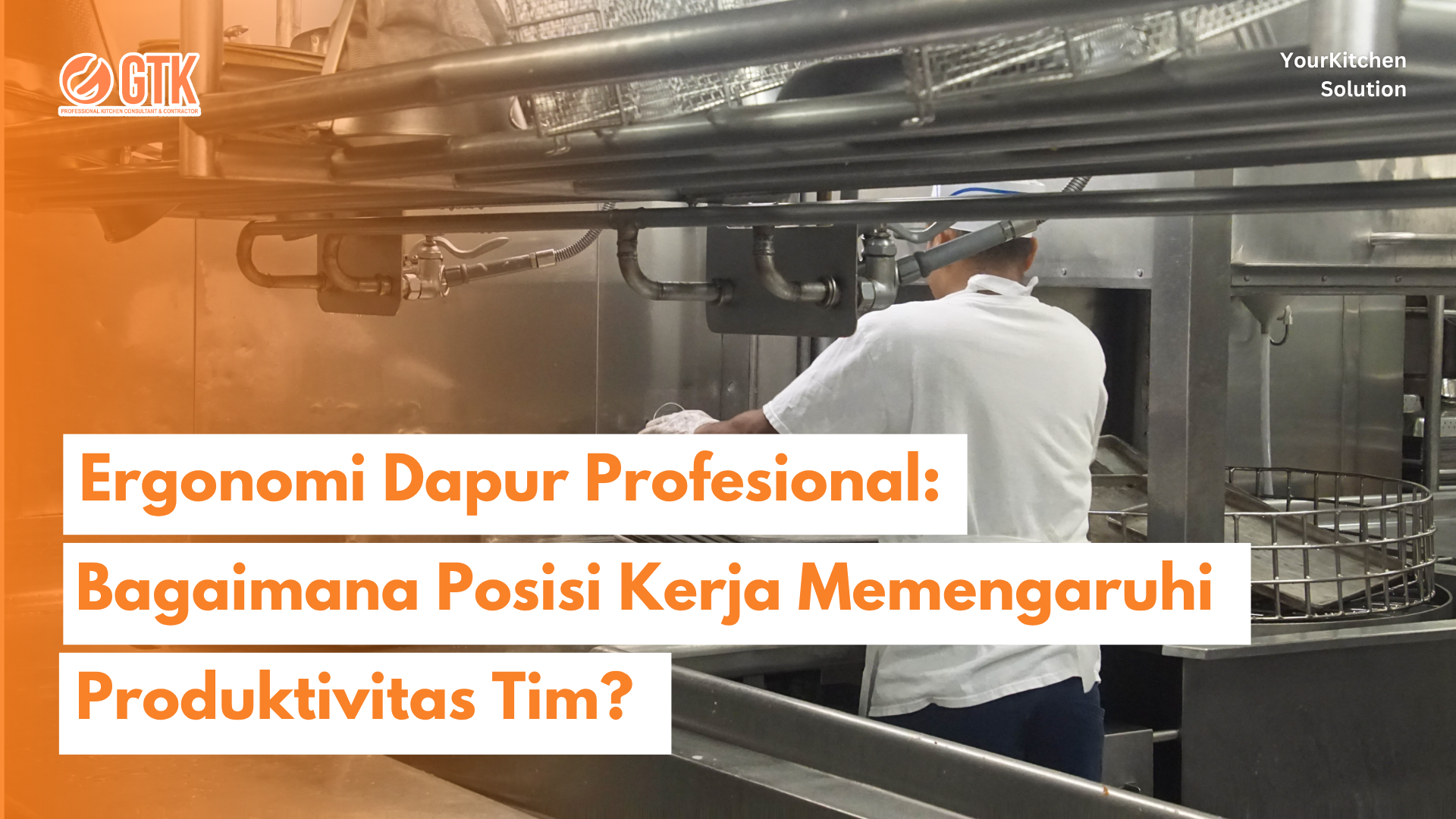 Read more about the article Ergonomi Dapur Profesional: Bagaimana Posisi Kerja Memengaruhi Produktivitas Tim?