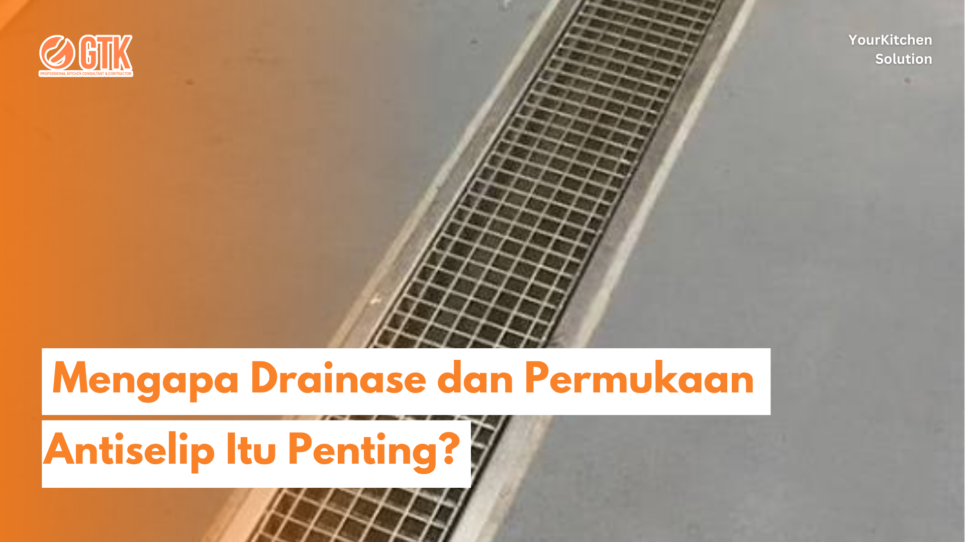 You are currently viewing Mengapa Drainase dan Permukaan Antiselip Itu Penting?